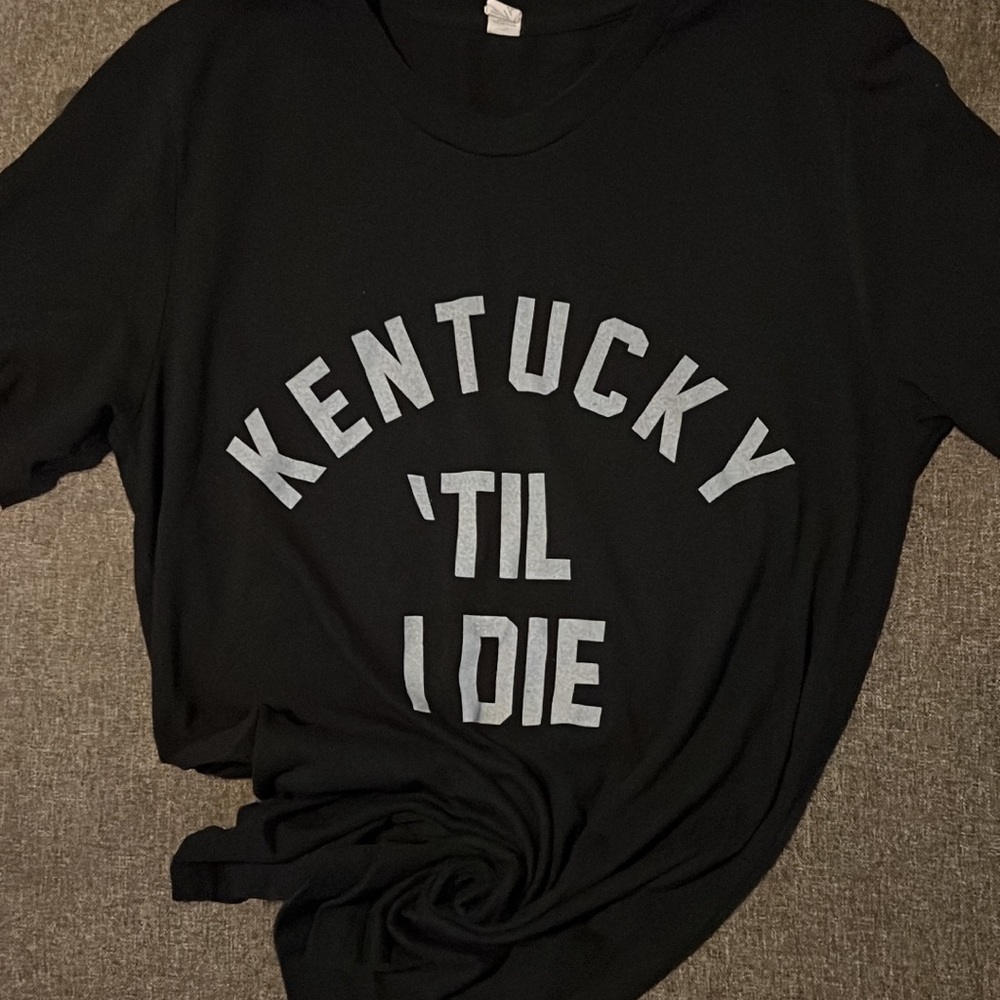 Kentucky ‘til I die t-shirt